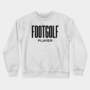 Footgolf Player Crewneck Sweatshirt